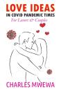 Love Ideas In Covid Pandemic Times - Preview
