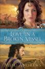Love In A Broken Vessel Â€“ A Novel - Preview