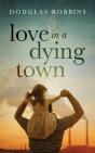 Love In A Dying Town - Preview