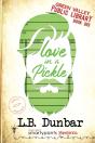 Love In A Pickle - Preview