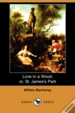 Capa do artigo Love In A Wood; Or, St. James'S Park (Dodo Press)