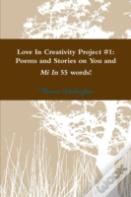 Love In Creativity Project #1