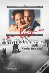 Love In My Wilderness