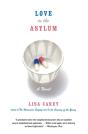 Love In The Asylum - Preview