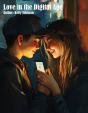Love In The Digital Age - Preview