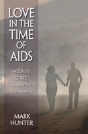 Love In The Time Of Aids - Preview