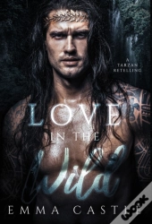 Love In The Wild: A Tarzan Retelling