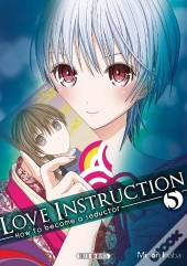 Love Instruction T05 - How To Become A Seductor