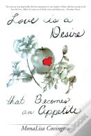 Love Is A Desire That Becomes An Appetite