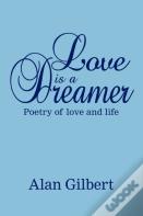 Love Is A Dreamer