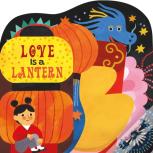 Love Is A Lantern