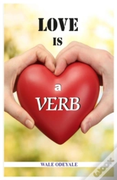Love Is A Verb