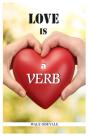 Love Is A Verb - Preview