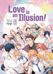 Love Is An Illusion! Vol. 6