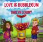 Love Is Bubblegum - Preview