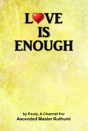 Love Is Enough - Preview
