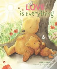 Love Is Everything