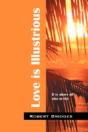 Love Is Illustrious:  It Is Above All El - Preview