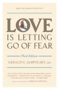 Love Is Letting Go Of Fear, Third Edition
