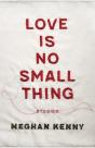 Love Is No Small Thing - Preview