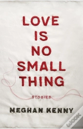 Love Is No Small Thing