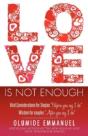 Love Is Not Enough - Preview