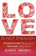 Love Is Not Enough