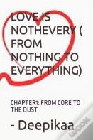 Love Is Nothevery ( From Nothing To Everything)