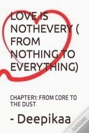 Capa do artigo Love Is Nothevery ( From Nothing To Everything)