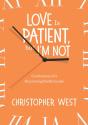 Love Is Patient, But I'M Not - Preview