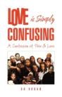 Love Is Simply Confusing - Preview