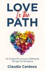 Love Is The Path - Preview