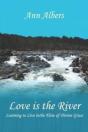 Love Is The River - Preview