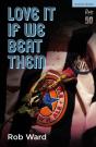 Love It If We Beat Them - Preview