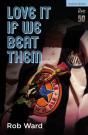 Love It If We Beat Them - Preview