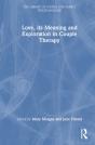 Love, Its Meaning And Exploration In Couple Therapy - Preview