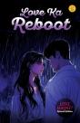 Love Ka Reboot - Preview