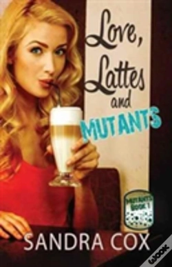Capa do artigo Love, Lattes And Mutants