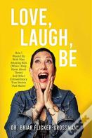 Love, Laugh, Be