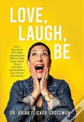 Love, Laugh, Be