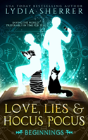 Love, Lies, And Hocus Pocus Beginnings - Preview