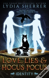 Love, Lies, And Hocus Pocus Identity