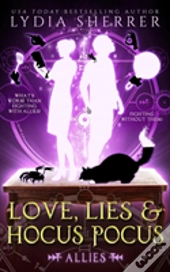 Love, Lies, And Hocus Pocus