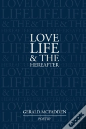 Love, Life & The Hereafter