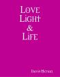 Love Light & Life - Preview