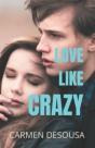 Love Like Crazy - Preview