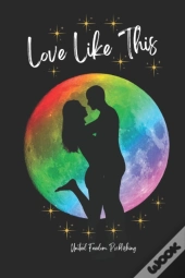 Love Like This