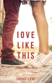 Love Like This (The Romance Chronicles-Book #1)