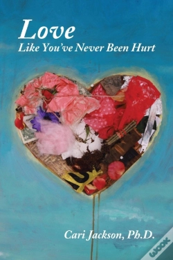 Capa do artigo Love Like You'Ve Never Been Hurt