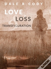 Capa do artigo Love Loss And Transfiguration